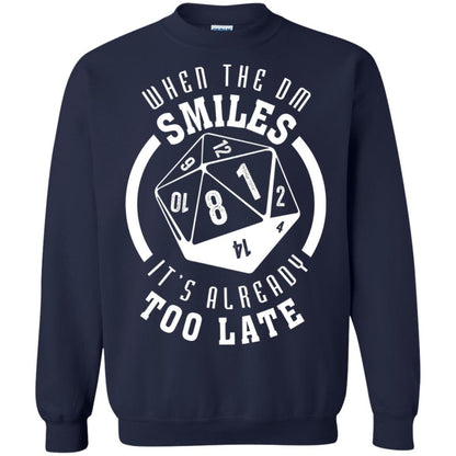 When The Dm Smiles It's Already Too Late T-Shirt Navy