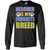 Rescued Is My Favorite Breed ShirtG240 Gildan LS Ultra Cotton T-Shirt