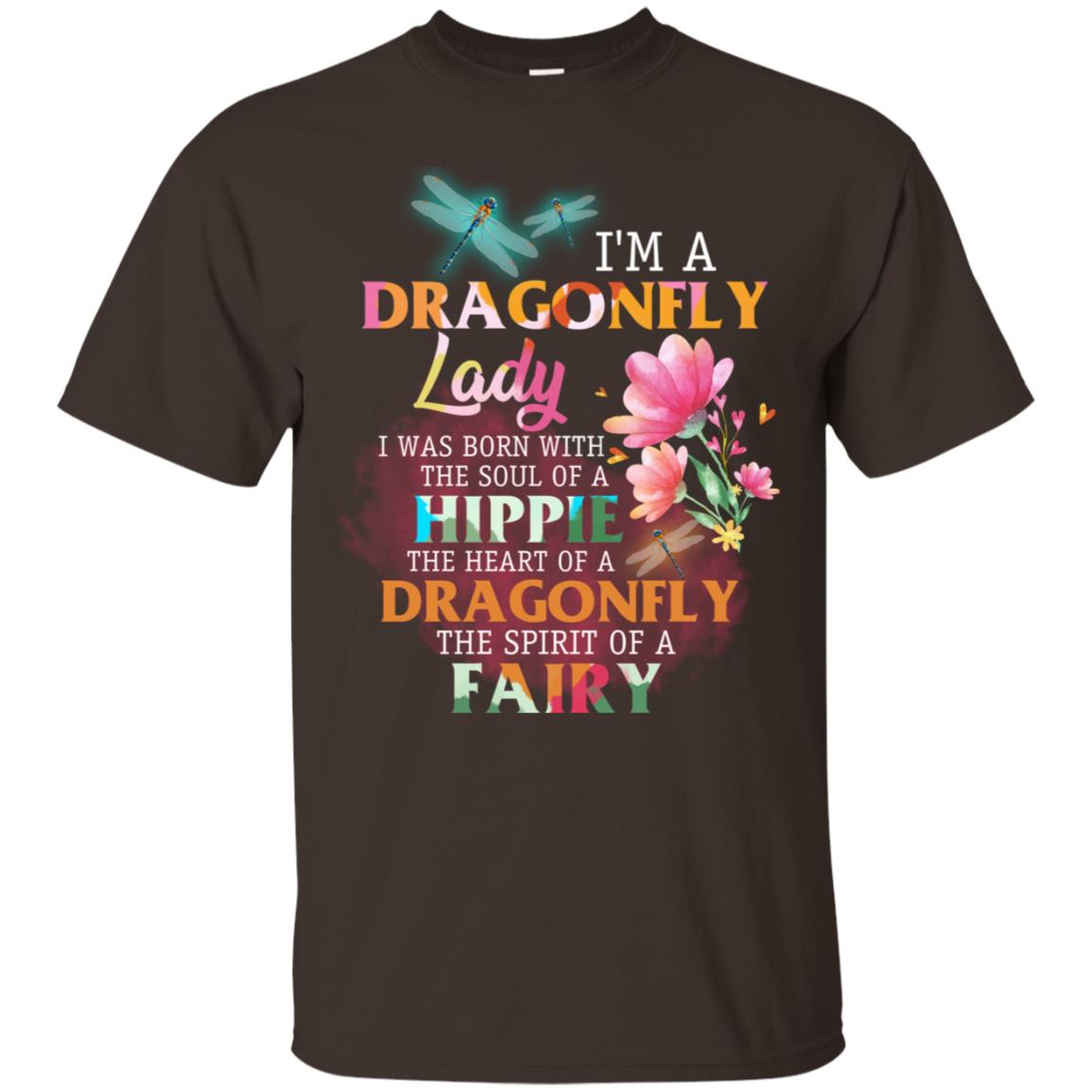 Im A Dragonfly Lady I Was Born With The Soul Of A Hippie The Heart Of A Dragonfly The Spirit Of A Fairy Dark Chocolate