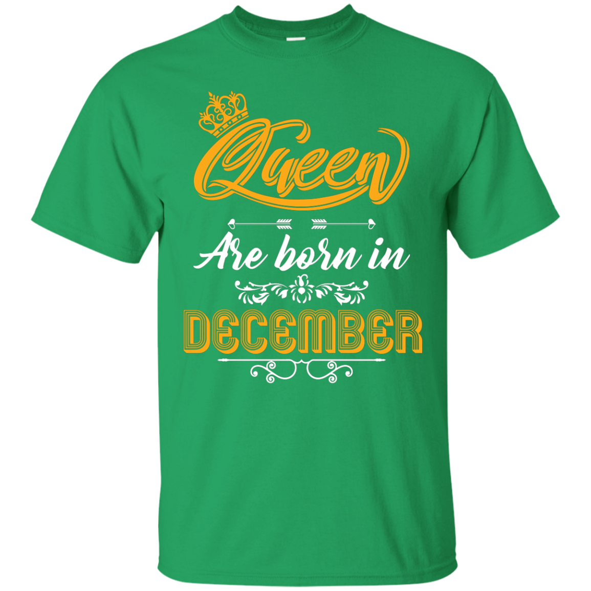 Brithday T-Shirt Queen Are Born In December Irish Green