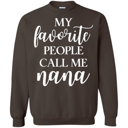 Nana T-shirt My Favorite People Call Me Nana Dark Chocolate