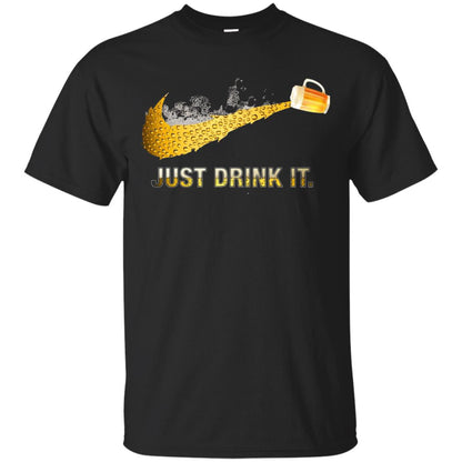 Beer Just Drink It Beer Lover T-shirt Black
