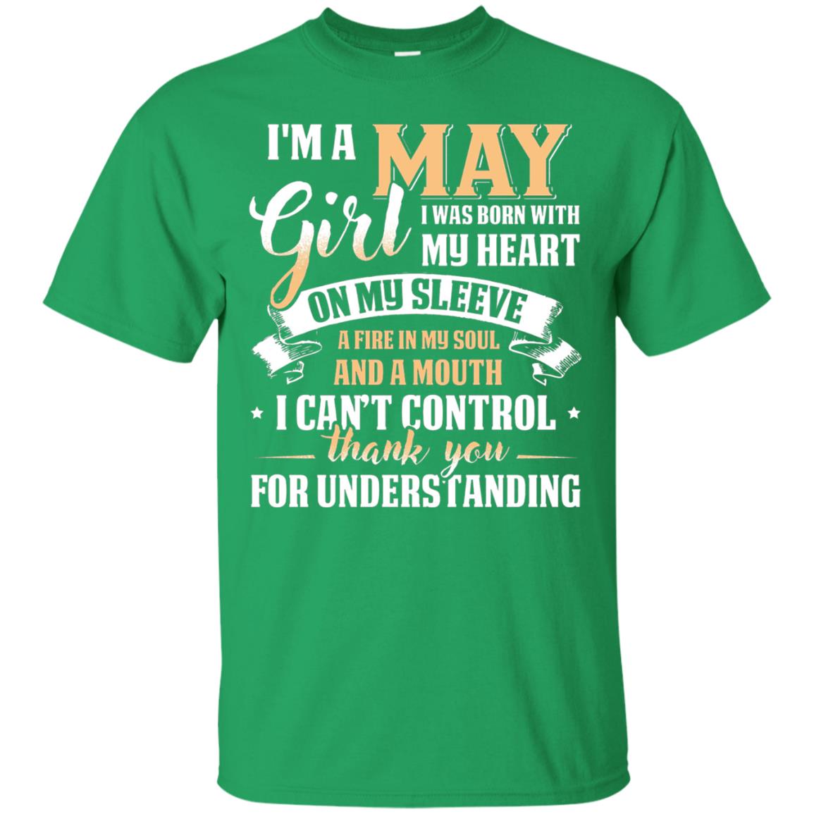 Im A May Girl I Was Born With My Heart On My Sleeve Irish Green