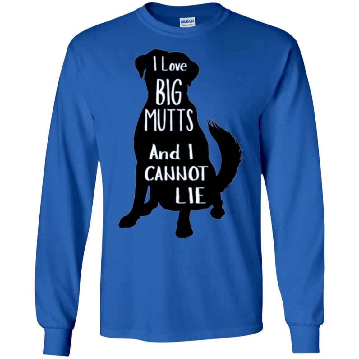 Dog Lovers T-shirt I Love Big Mutts And I Don_t Lie Royal