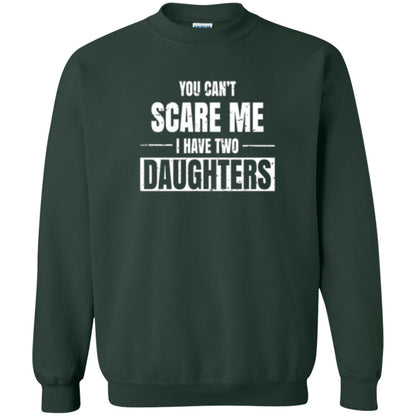 Family T-shirt You Can_t Scare Me I Have 2 Daughters Forest Green