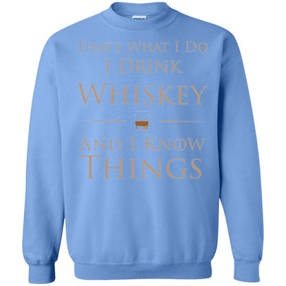 Wine Lovers T-shirt That_s What I Do I Drink Whiskey And I Know Things Carolina Blue