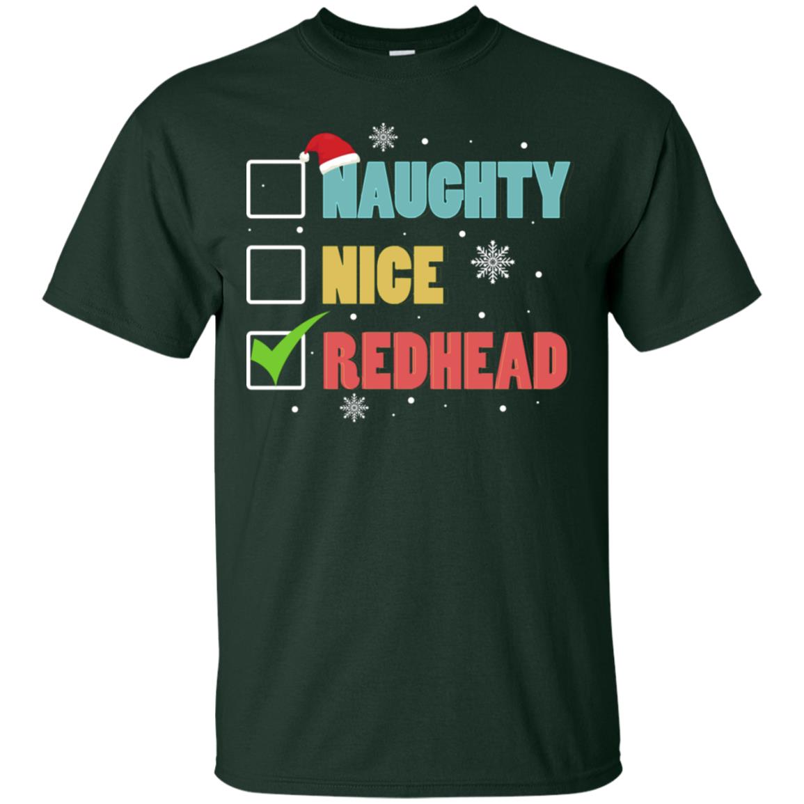 Nice Naughty Redhead X-mas List Gift Shirt Forest
