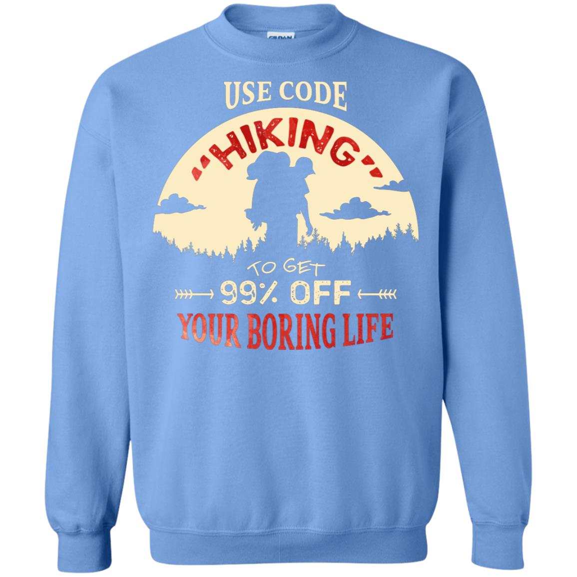 Use Code Hiking To Get 99% Off Your Boring Life Shirt Carolina Blue