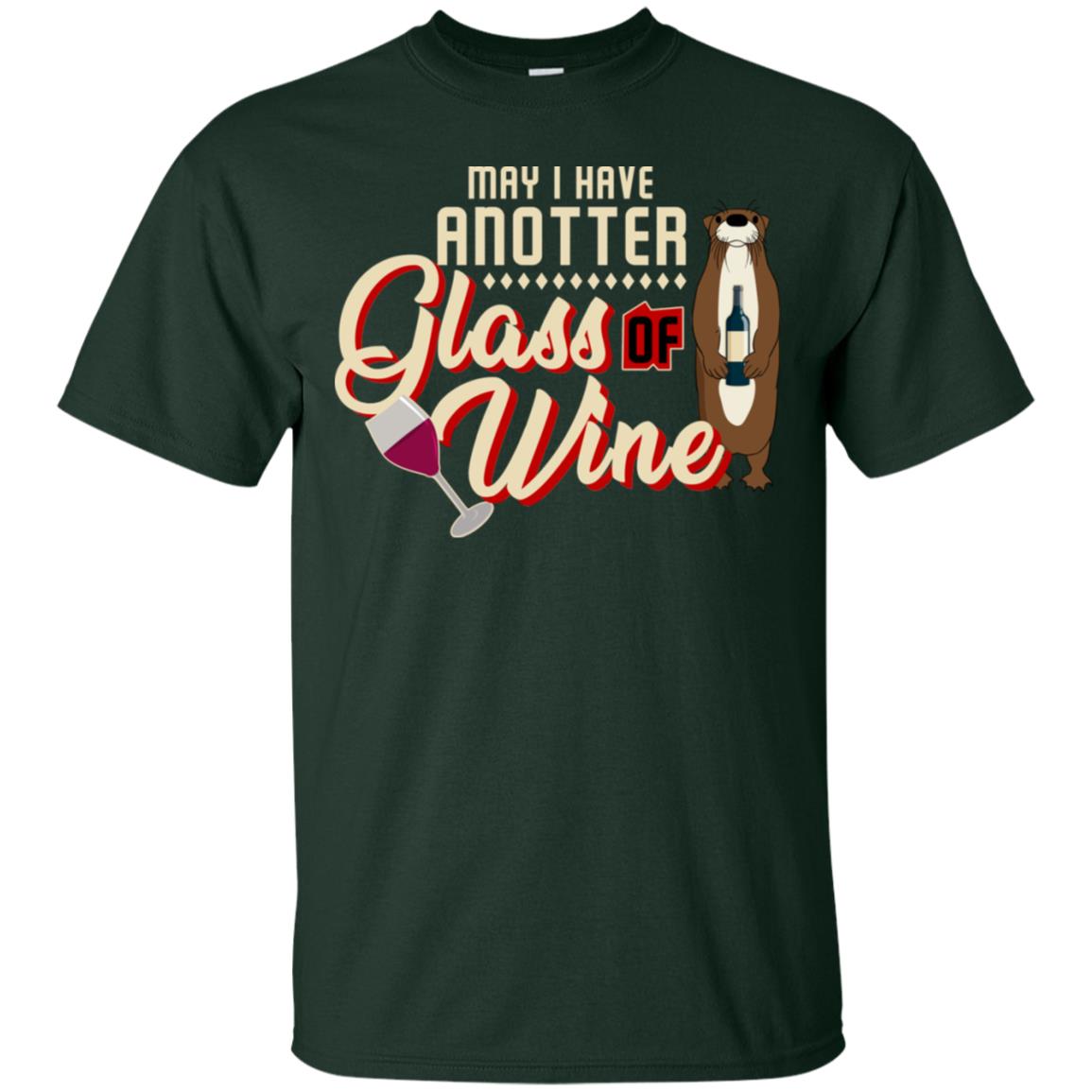 May I Have Anotter Glass Of Wine Funny Otter Shirt For Drinking Lovers Forest