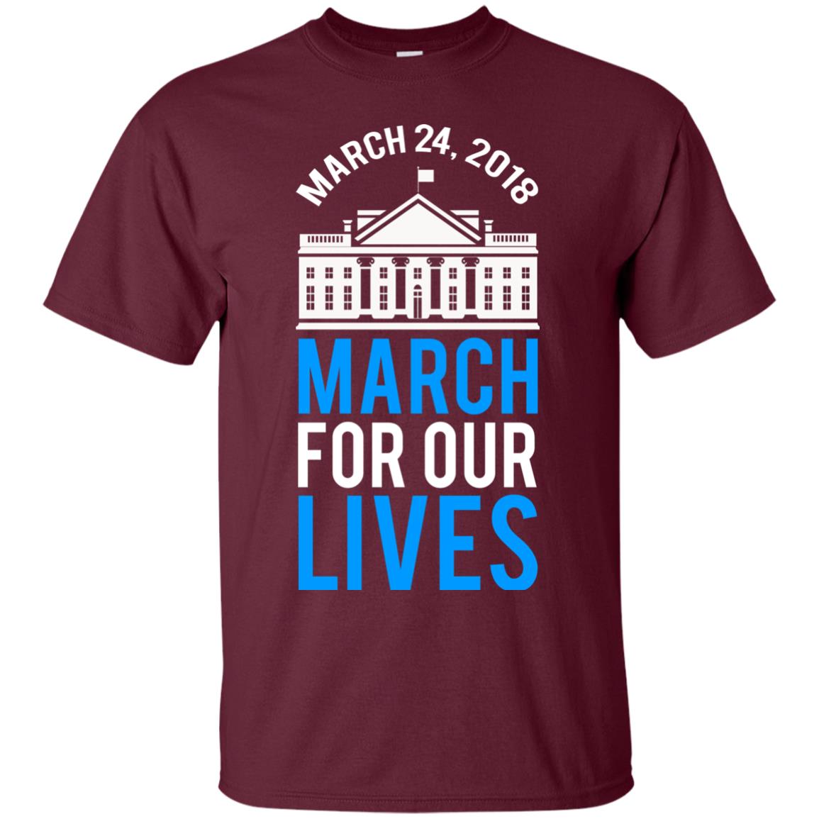 March For Our Lives March 24 2018 T-shirt Maroon