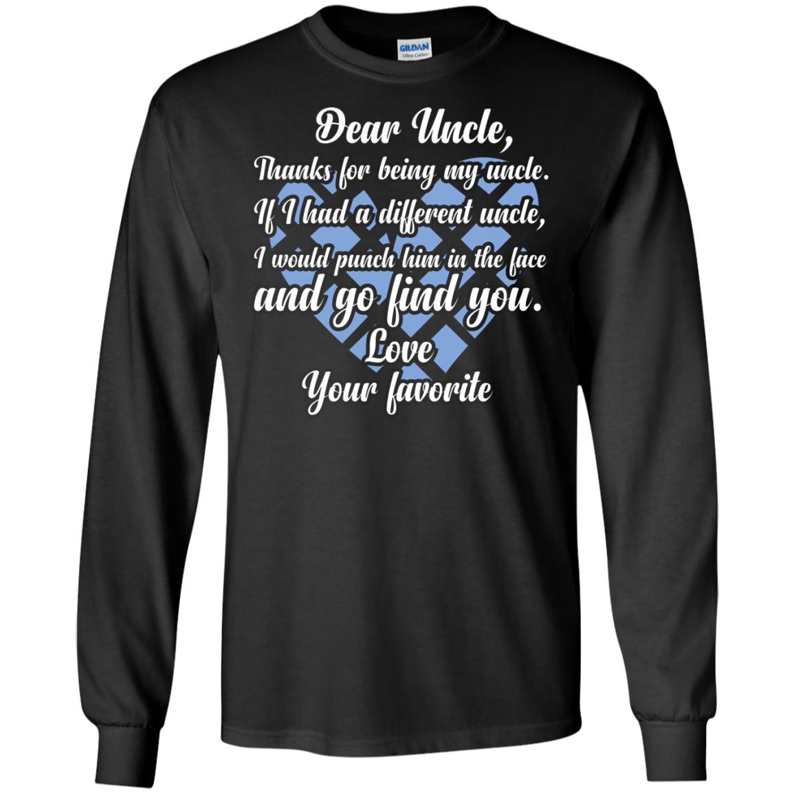 Dear Unclethank For Being My Uncle Family T-shirtG240 Gildan LS Ultra Cotton T-Shirt