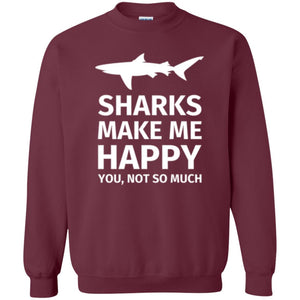 Shark Lover T-shirt Sharks Make Me Happy You Not So Much