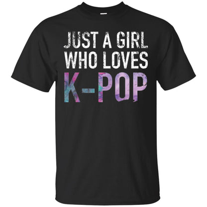 K-pop Fan T-shirt Just A Girl Who Loves K-pop