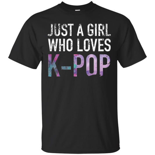 K-pop Fan T-shirt Just A Girl Who Loves K-pop Black