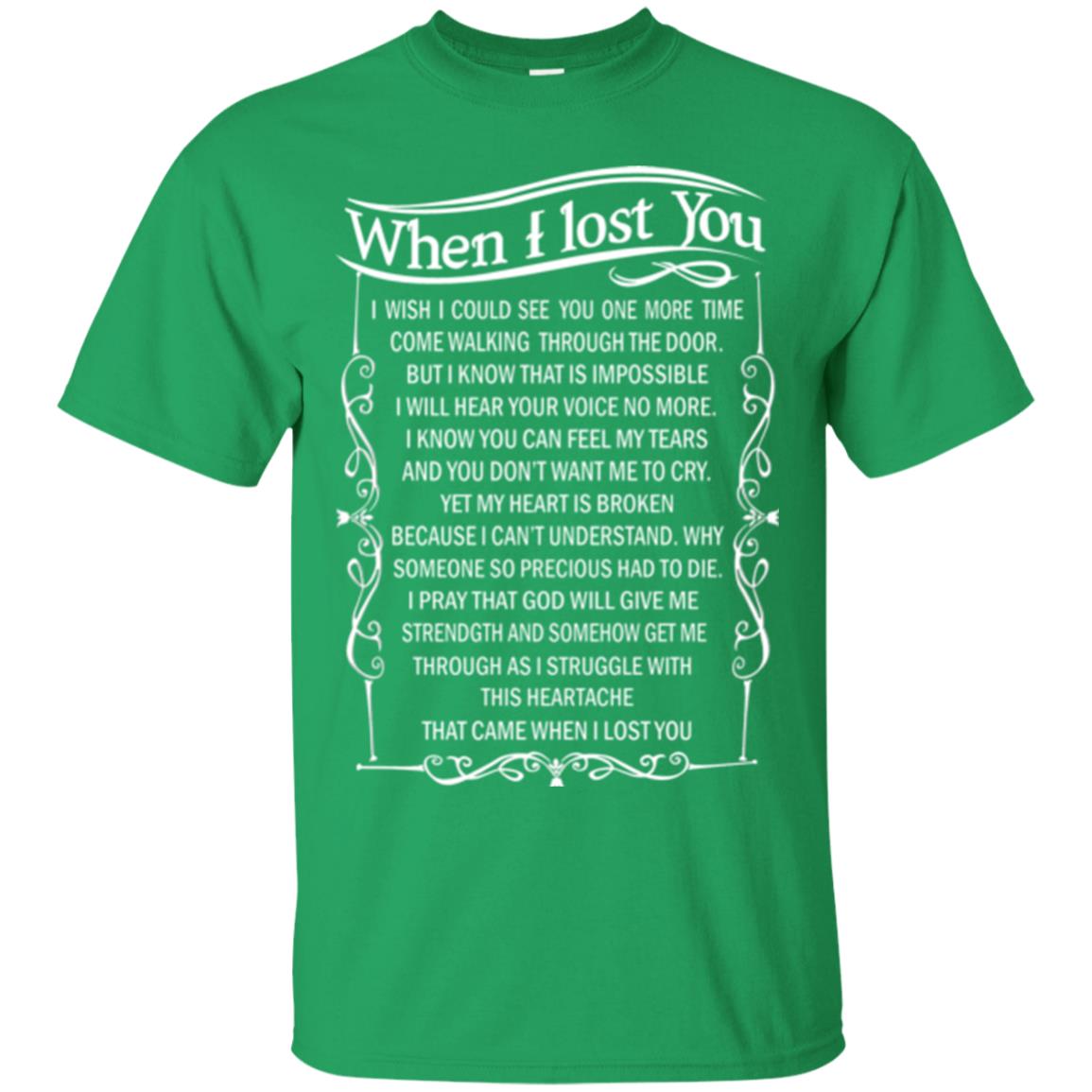 When I Lost You I Wish I Could See You More Time Irish Green