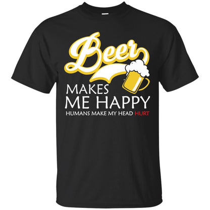 Beer Makes Me Happy Beer Lover T-shirt Black