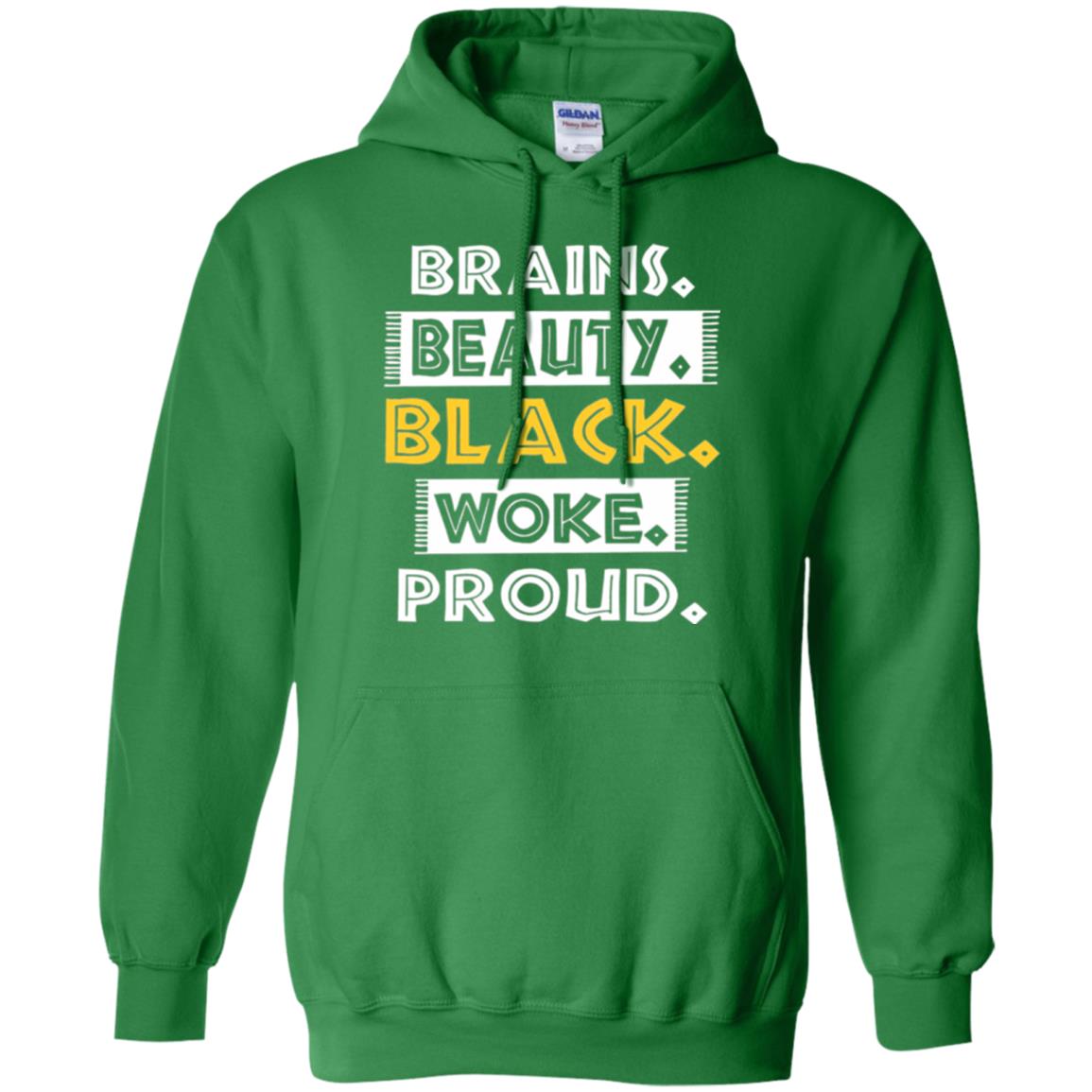 Educated Melanin T-shirt Brains Beauty Black Woke Proud Irish Green