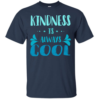 Kindness Is Always Cool Anti Bullying Kindness Day Shirt Navy