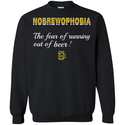 Nobrewophobia The Fear Of Running Out Of Beer Shirt Black