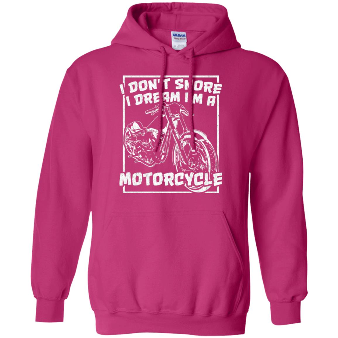 Motorcycle T-shirt I Don_t Snore I Dream I_m A Motorcycle Heliconia