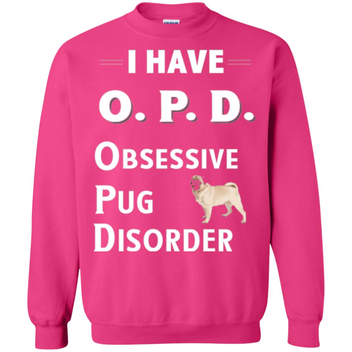 Dog Lovers T-shirt I Have Opd Obsessive Pug Disorder Heliconia