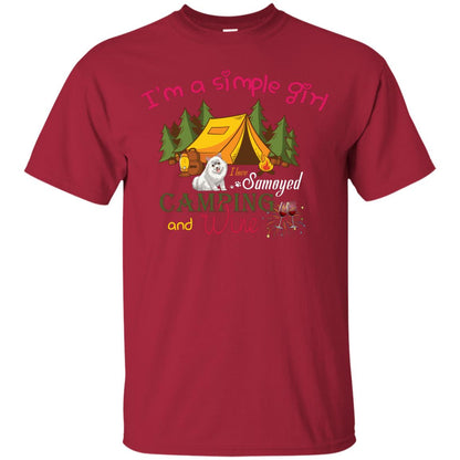 I’m A Simple Girl I Love Samoyed Camping And Wine Shirt Cardinal