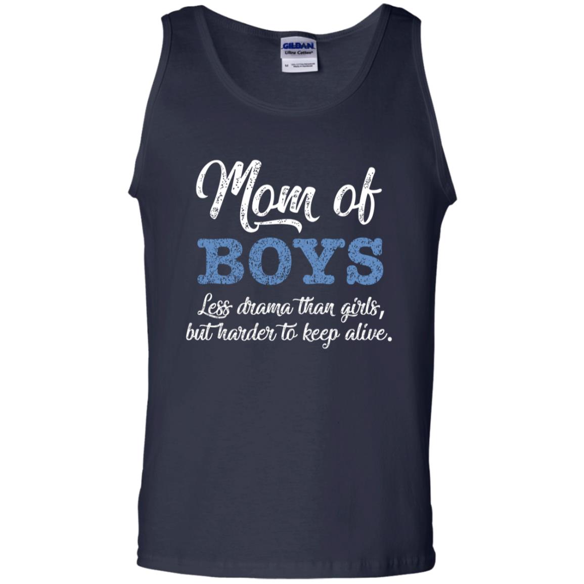 Mom Of Boys Less Drama Than Girls But Harder To Keep Alive Shirt Navy