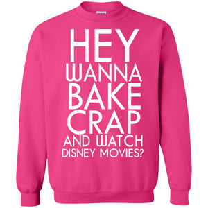 Hey Wanna Bake Crap And Wacth Disney Movie