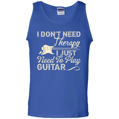 Guitar T-shirt I Don_t Need Therapy I Just Need To Play Guitar Royal