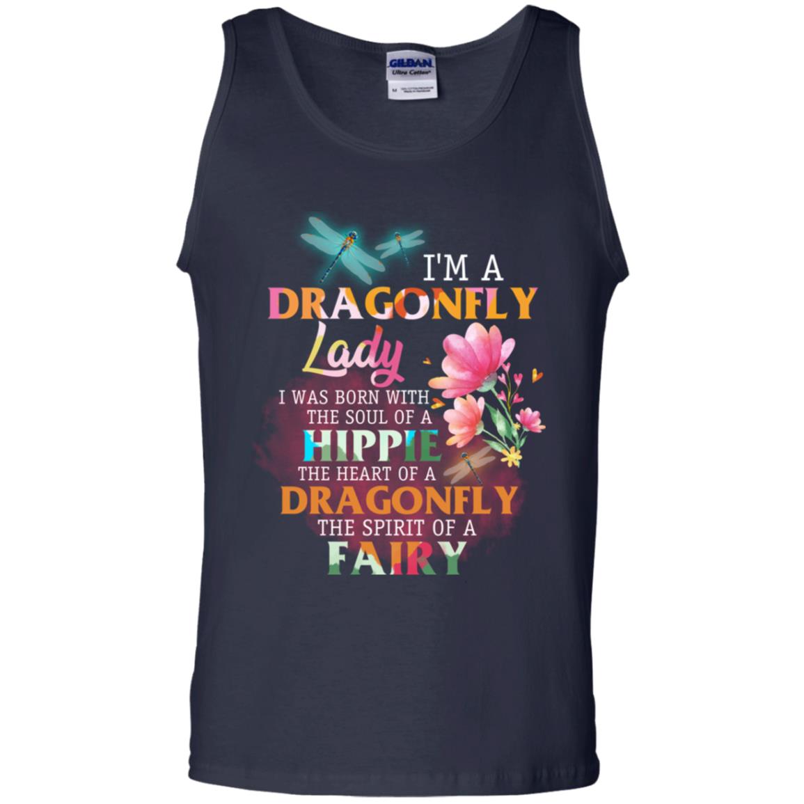 Im A Dragonfly Lady I Was Born With The Soul Of A Hippie The Heart Of A Dragonfly The Spirit Of A Fairy Navy