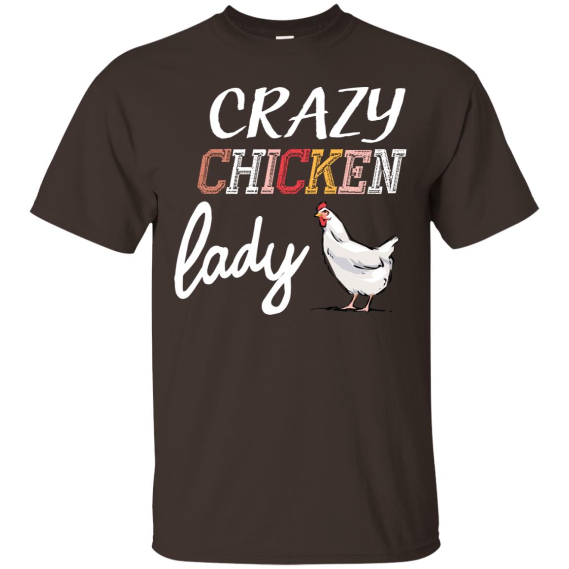 Crazy Chicken Lady Chicken Shirt For Girls Womens Dark Chocolate
