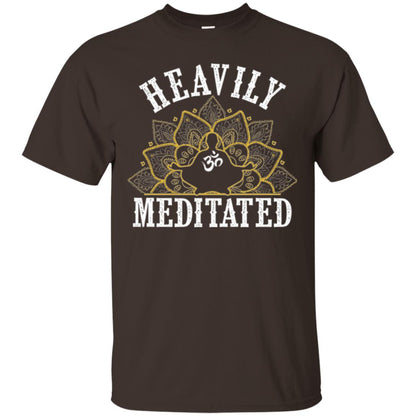 Funny Heavily Meditated Yoga Meditation T-shirt Dark Chocolate