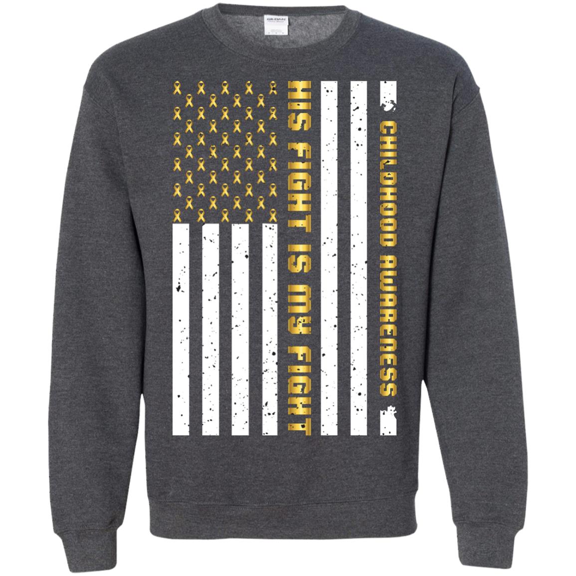 Childhood Awareness His Fight Is My Fight Gold Ribbon Stars Flag Of Usa Shirt Dark Heather