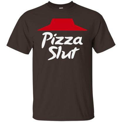 Pizza Slut Pizza Lovers Funny Adult Humor T-shirt Dark Chocolate