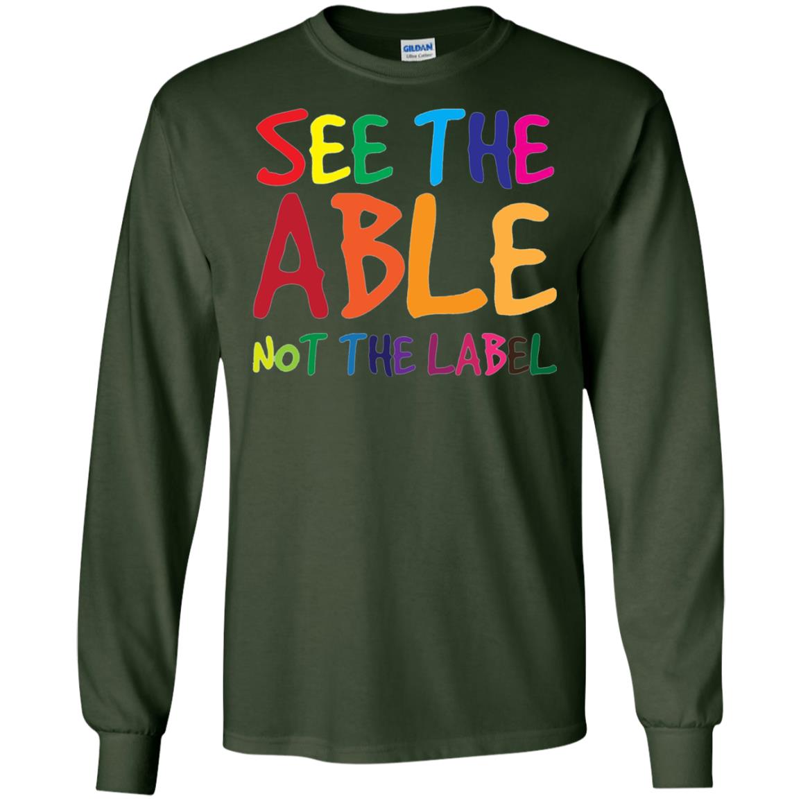 See The Able Not The Label Autism Awareness Shirt Forest Green