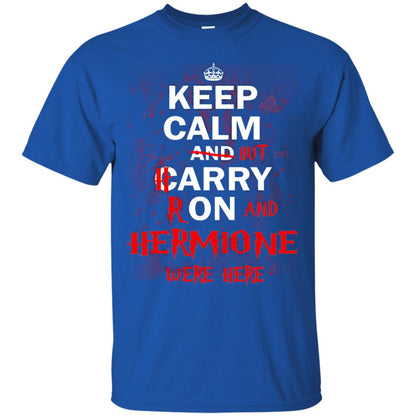 Keep Calm But Harry Ron And Hermione Were Here Royal