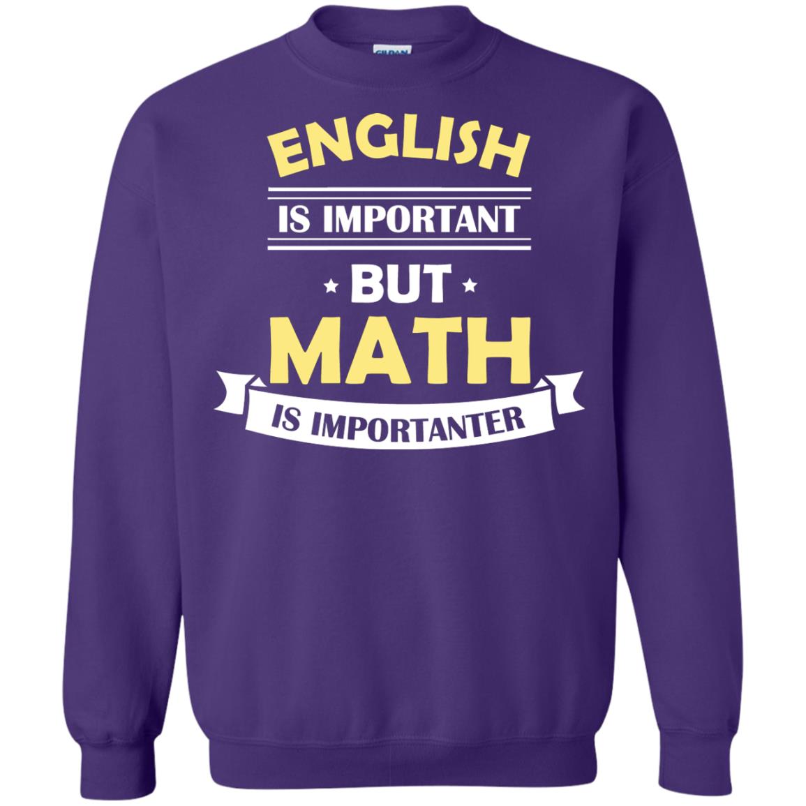 English Is Important But Math Is Importanter Math Lover Shirt Purple