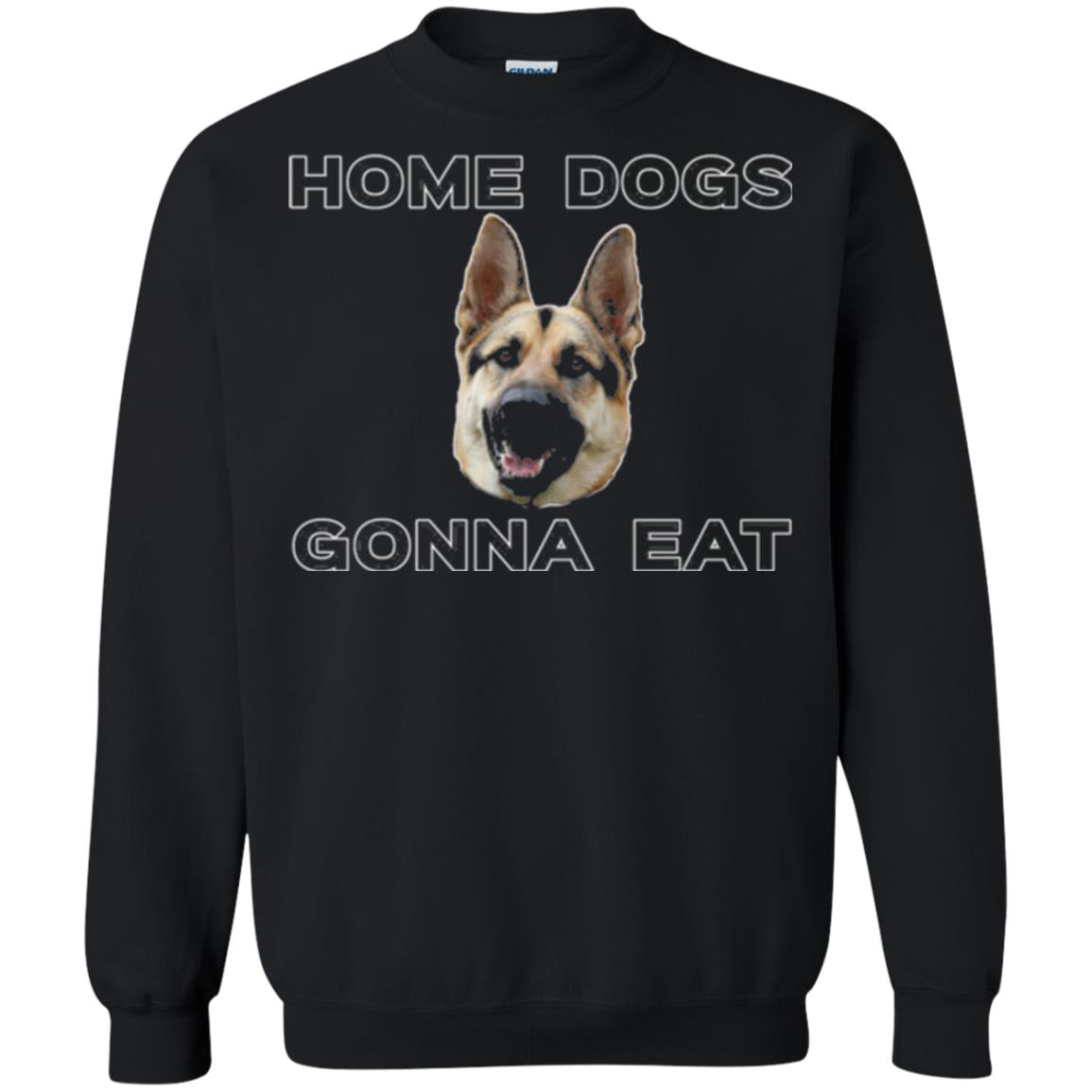 Dog Lover T-shirt Home Dogs Gonna Eat T-shirt Black