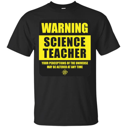 Science Teacher Your Perceptions Of The Universe T-shirt Black