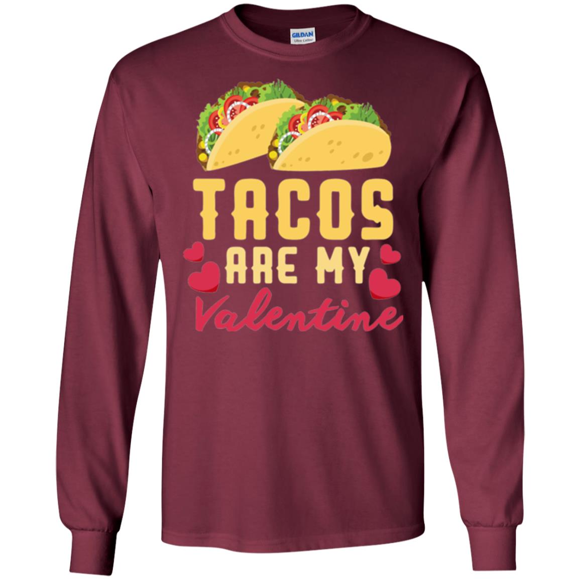 Funny Valentines Day Shirt Tacos Lovers Love Heart Gift Shirt Maroon