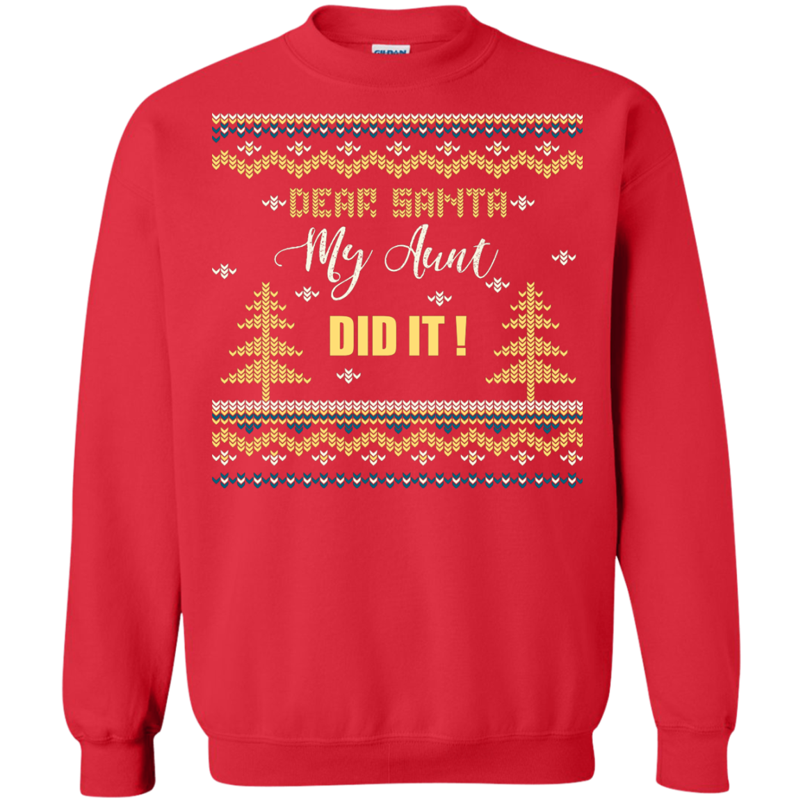 Christmas T-shirt Dear Santa My Aunt Did It Red