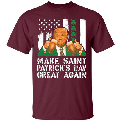 Make St Patrick_s Day Great Again Funny Trump T-shirt Maroon