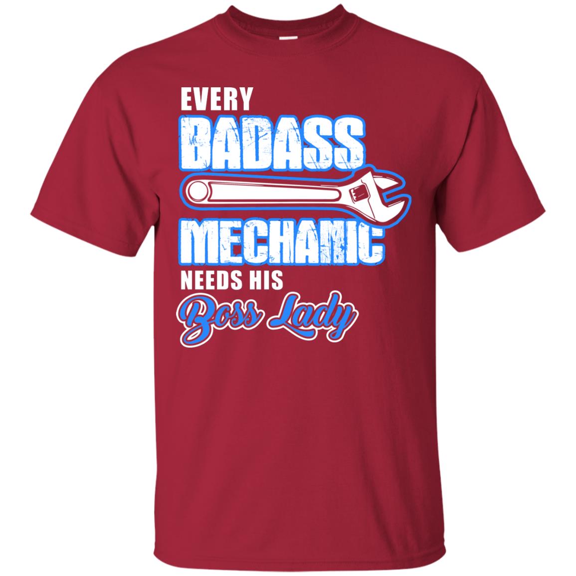 Every Badass Mechanic Needs His Boss Lady Shirt Cardinal