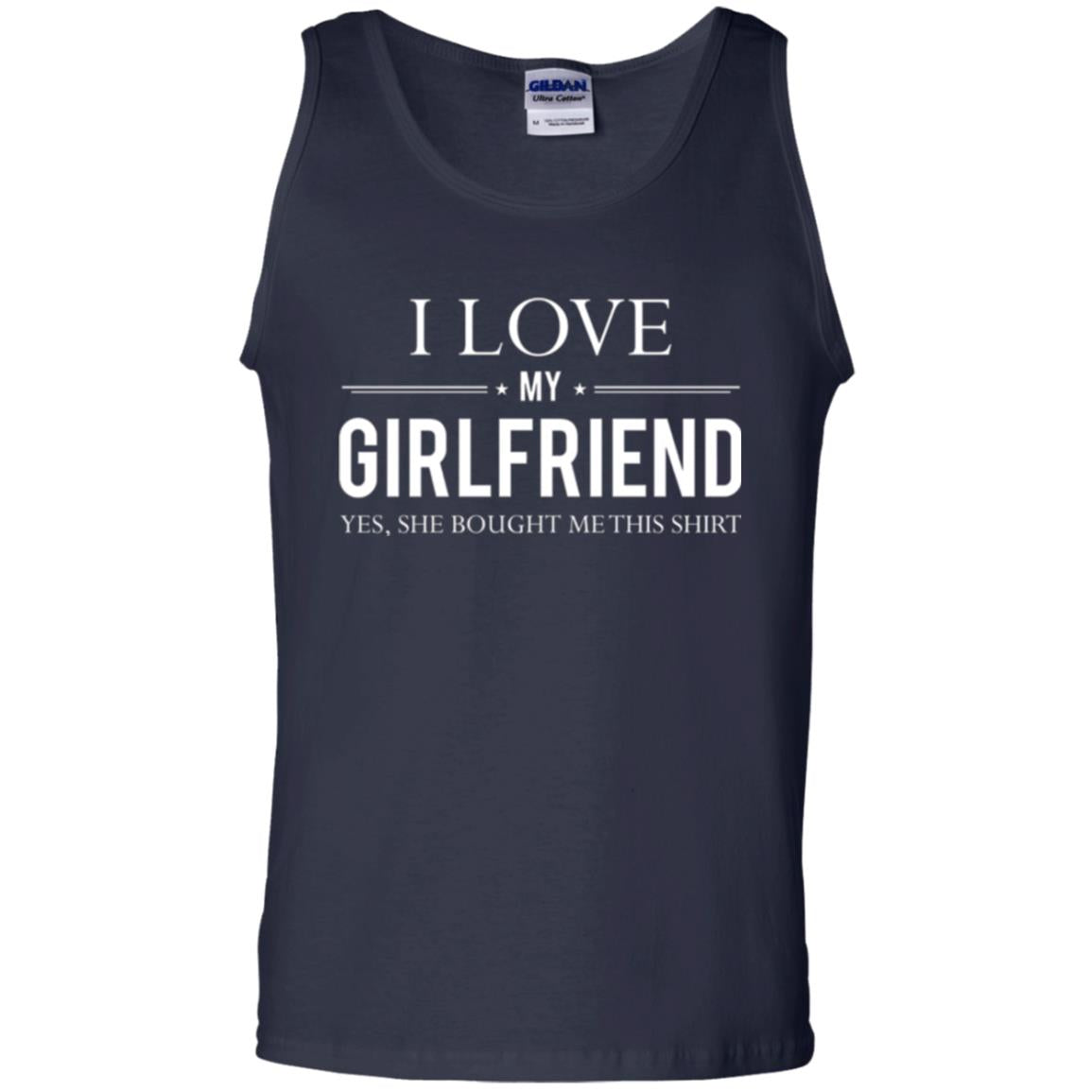 Boyfriend T-shirt I Love My Girlfriend She Bought Me This Shirt Navy
