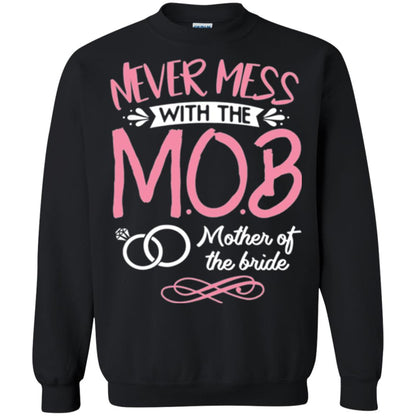 Mother Of The Bride Shirt Never Mess With Black