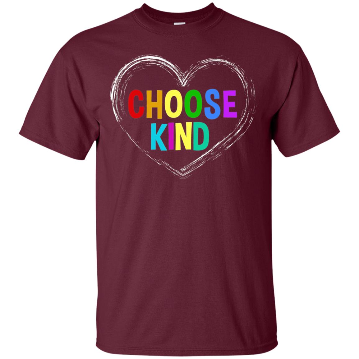 Choose Kind Anti Bullying T-shirt Maroon
