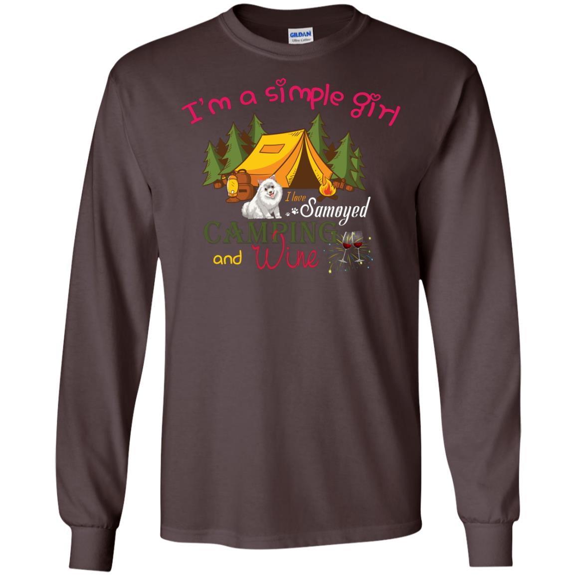 I’m A Simple Girl I Love Samoyed Camping And Wine Shirt Dark Chocolate