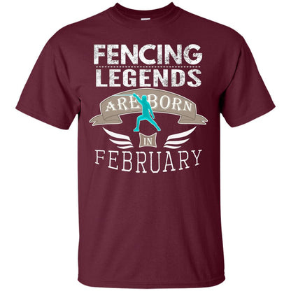 Fencing Legends Are Born In February Fencing Lover T-shirt Maroon