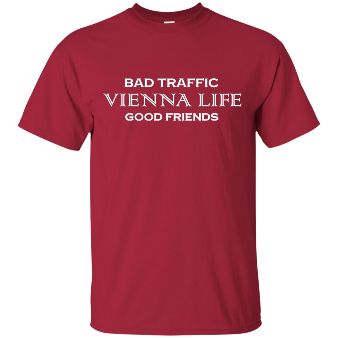 Bad Traffic Vienna Life Good Friends Shirt Cardinal