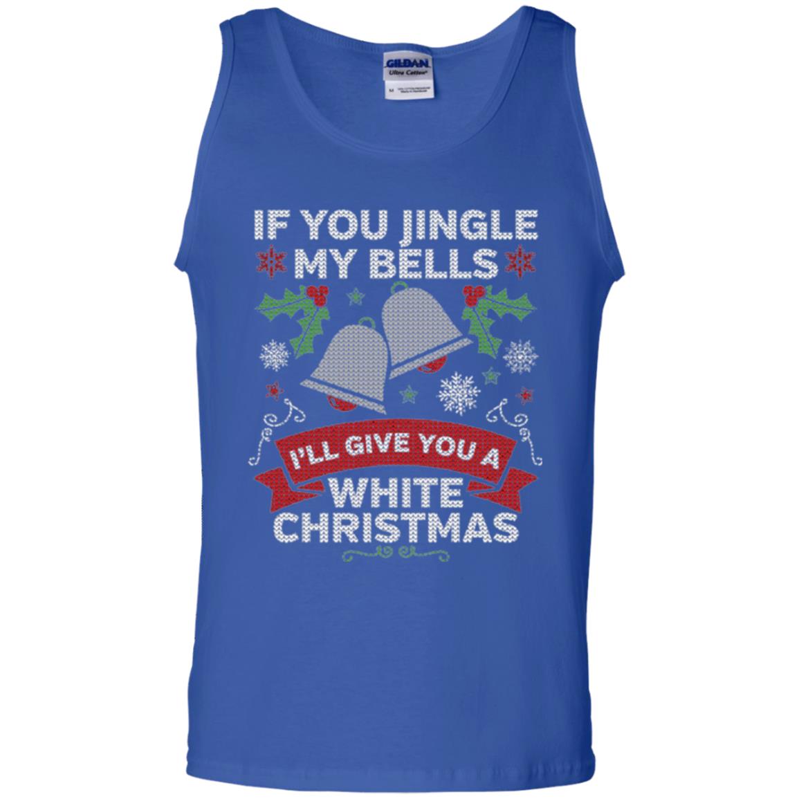 Christmas T-shirt If You Jingle My Bells Royal